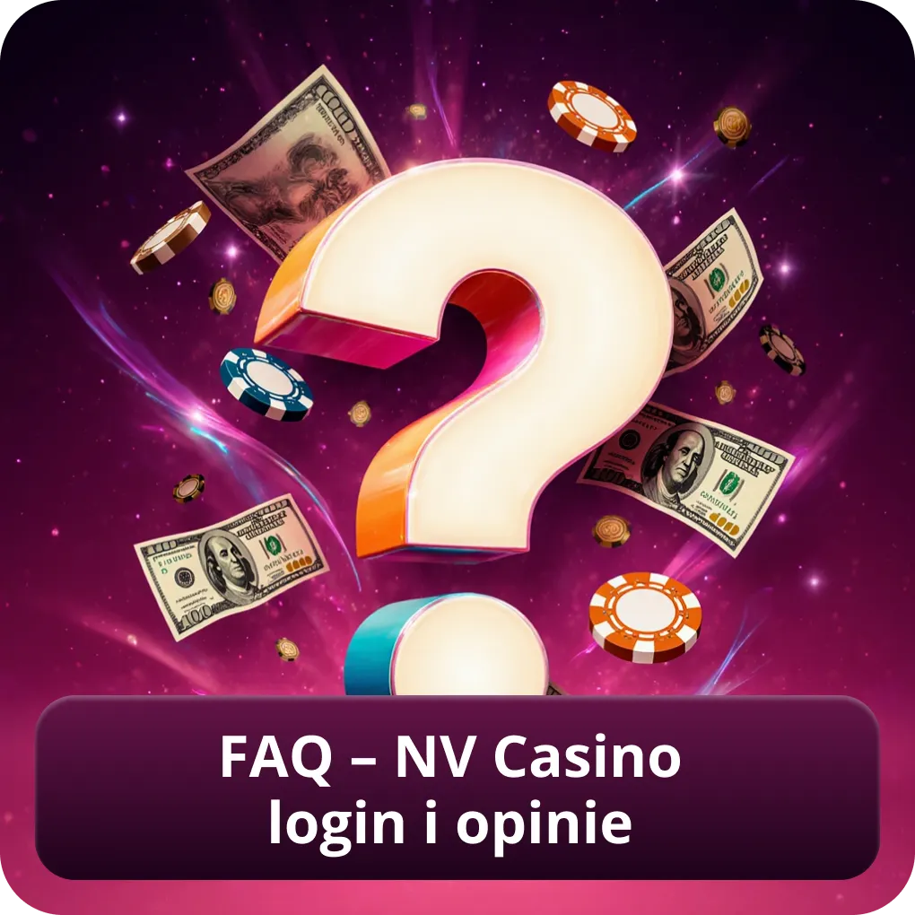FAQ – NV Casino login i opinie