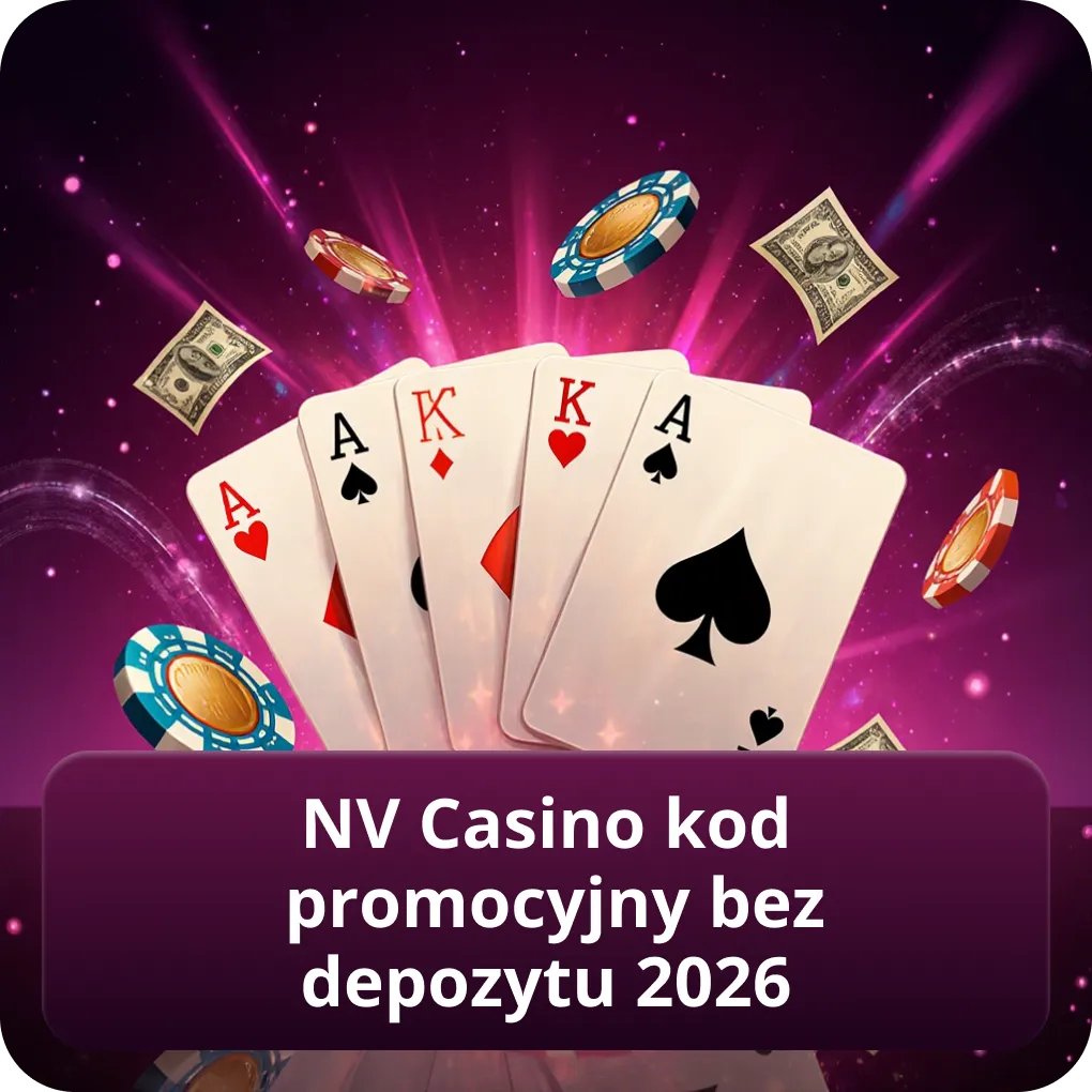 NV Casino kod promocyjny bez depozytu 2026